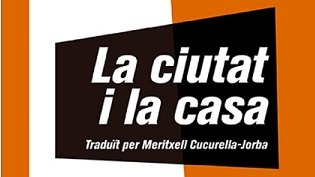 L'Anna ens recomana "La ciutat i la casa"